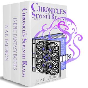 [Chronicles of the Seventh Realm 01] • Chronicles of the Seventh Realm Box Set Books 1 - 13 · Epic Fantasy series · Science, Magic, Two Worlds Collide